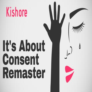 It's About Consent Remaster