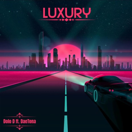 Luxury ft. DaeTona | Boomplay Music