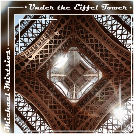 Under the Eiffel Tower | Boomplay Music