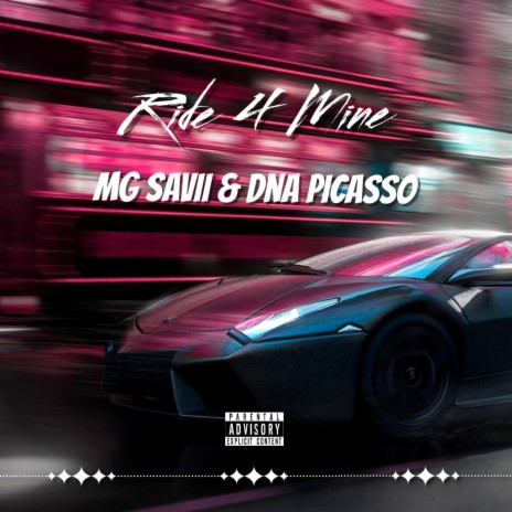Ride 4 Mine ft. DNA Picasso | Boomplay Music