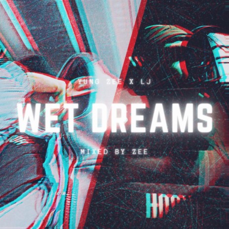 Wet Dreams ft. Ljay | Boomplay Music