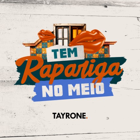 Tem Rapariga no Meio | Boomplay Music