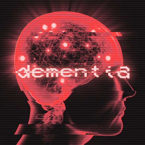 DEMENTIA ft. HP25 | Boomplay Music