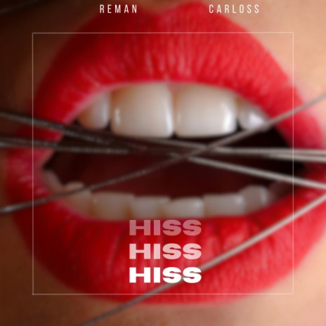 Hiss ft. Carloss | Boomplay Music