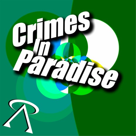 Crimes in Paradise | Boomplay Music