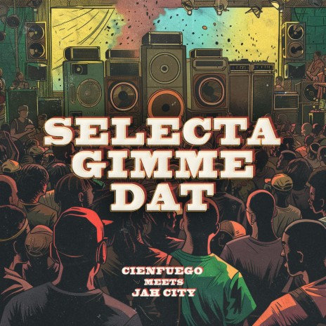 Selecta Gimme Dub ft. Jah City | Boomplay Music