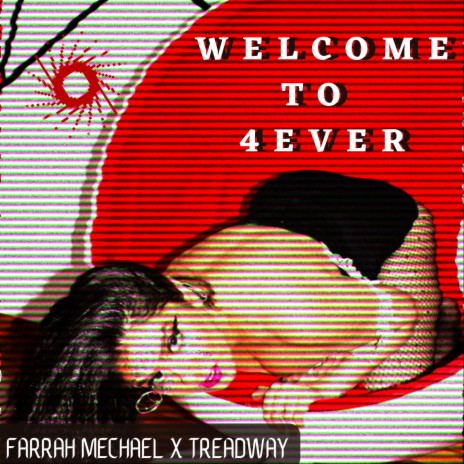 Welcome to 4ever ft. Treadway