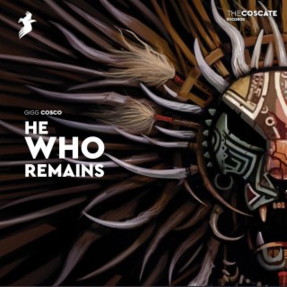 He Who Remains