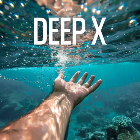 Deep X | Boomplay Music
