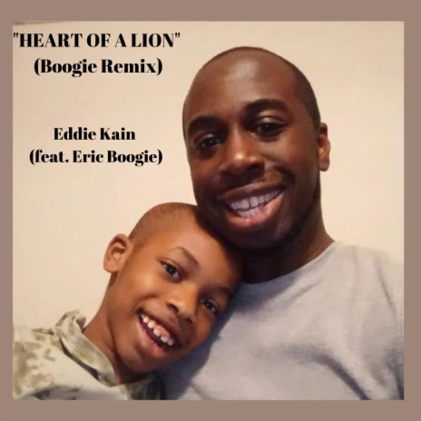 Heart of a Lion (Boogie ReMix) ft. Eric Boogie