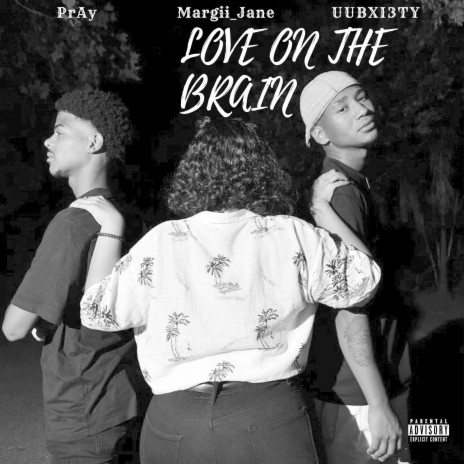 Love on the Brain ft. Margii_Jane & PrAy | Boomplay Music