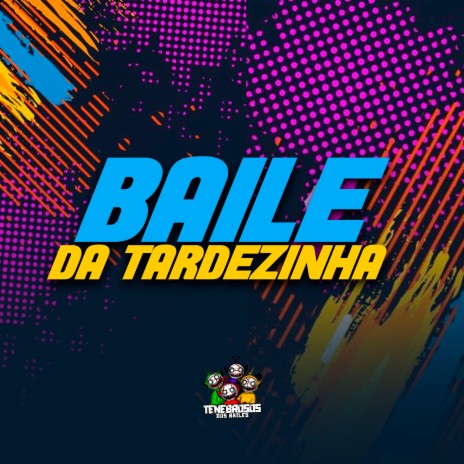 Baile da Tardezinha ft. DJ LUIZINHO ZS | Boomplay Music