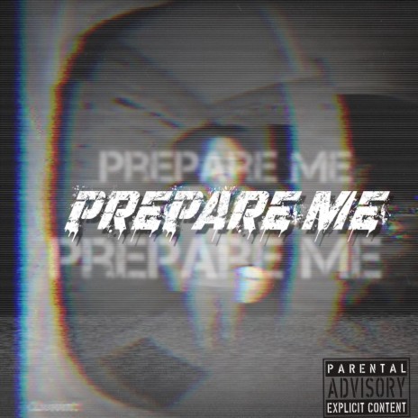 Prepare Me | Boomplay Music