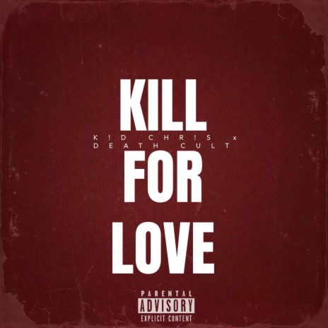 Kill For Love ft. Death Cult | Boomplay Music