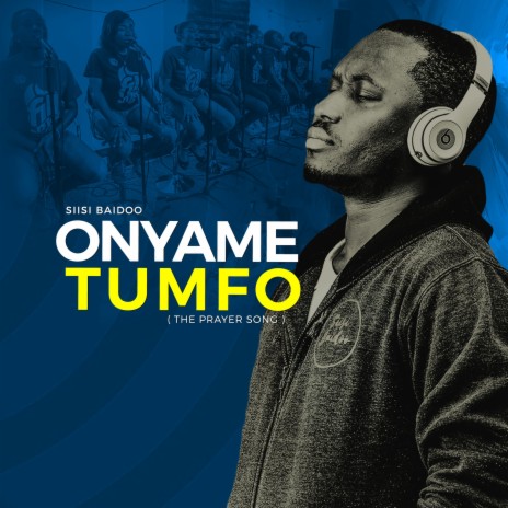 Onyame Tumfo (The Prayer Song) | Boomplay Music