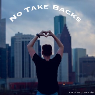 No Take Backs lyrics | Boomplay Music