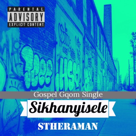 Sikhanyisele (Gospel Gqom) | Boomplay Music