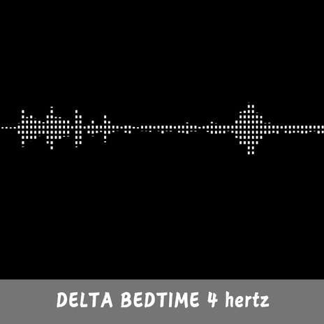 Delta Bedtime 4 hertz | Boomplay Music