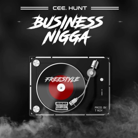 Business Nigga (Freestyle) | Boomplay Music