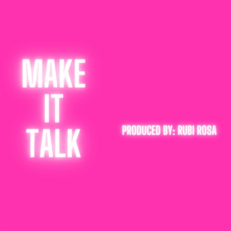 Make It Talk | Boomplay Music