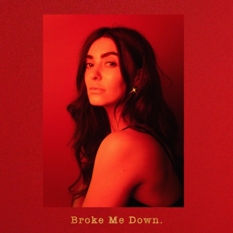 Broke Me Down | Boomplay Music