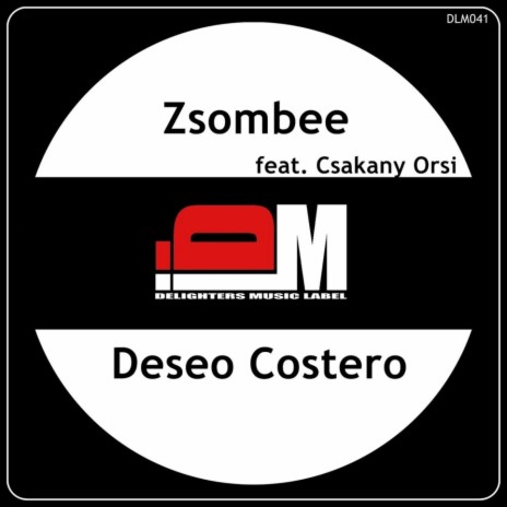 Deseo Costero ft. Csakany Orsi | Boomplay Music