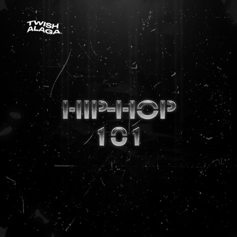 Hip-Hop 101 (Freestyle) | Boomplay Music