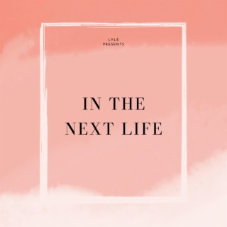 In The Next Life