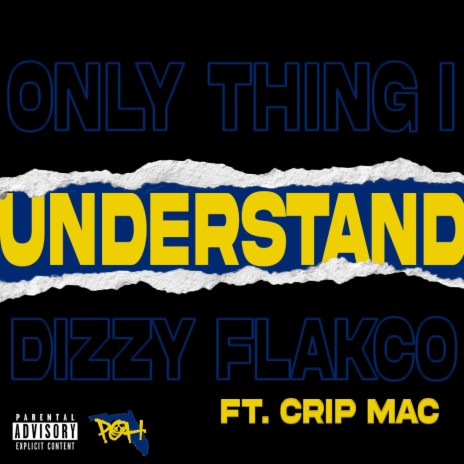 Only Thing I Understand ft. Crip Mac | Boomplay Music