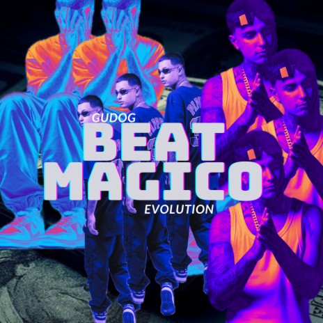 BEAT MÁGICO EVOLUTION ft. Dragon Boys | Boomplay Music