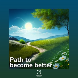 Path to Become Better
