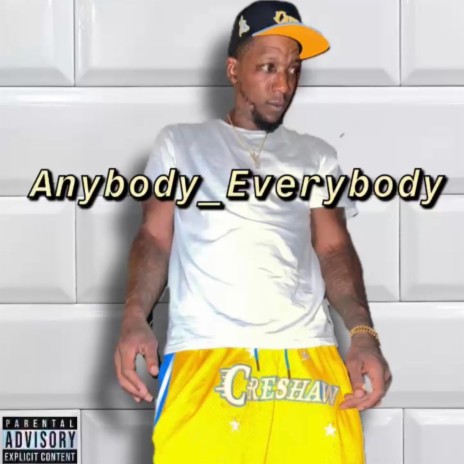 EveryBody_AnyBody | Boomplay Music
