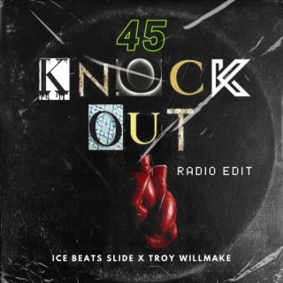 45 Knock Out (Radio Edit)