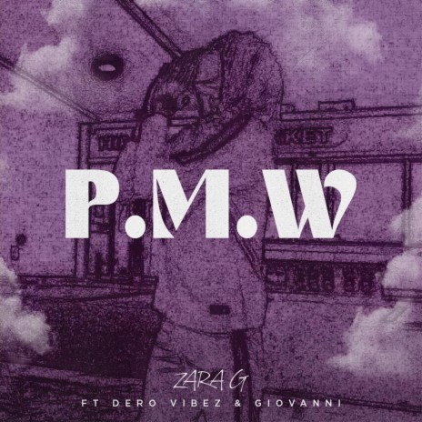 P.M.W ft. Dero Vibez & Giovanni | Boomplay Music