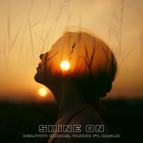 Shine On ft. Maglix | Boomplay Music