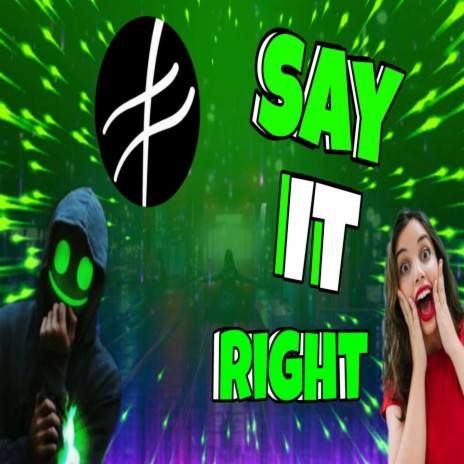 Say It Right | Boomplay Music