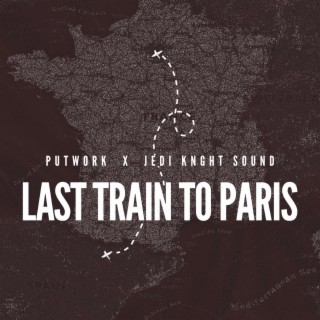 Last Train To Paris