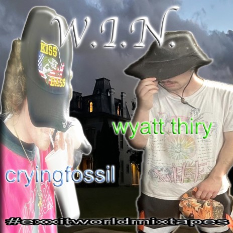 Wyatt Is Now ft. cryingfossil | Boomplay Music