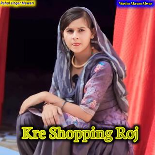 Kre Shopping Roj