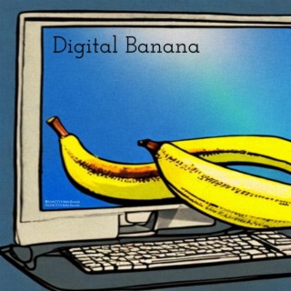 Digital Banana