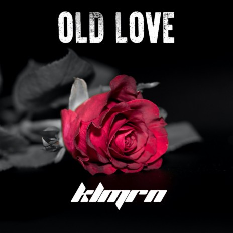 OLD LOVE