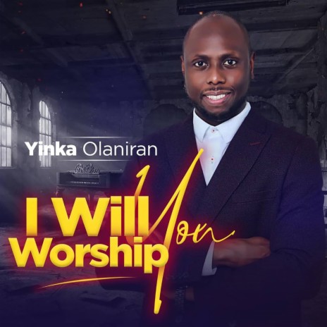 I Will Worship You | Boomplay Music