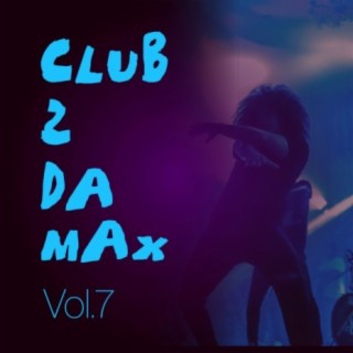 Club 2 Da Max, Vol. 7