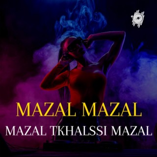 Mazal Tkhalssi Mazal