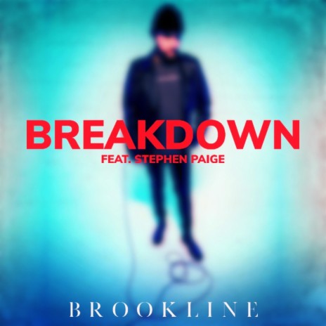 Breakdown ft. Stephen Paige | Boomplay Music