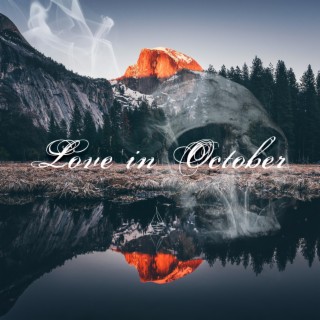 Love In October lyrics | Boomplay Music