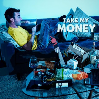 Take My Money lyrics | Boomplay Music