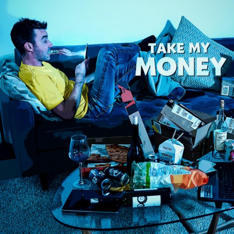 Take My Money | Boomplay Music