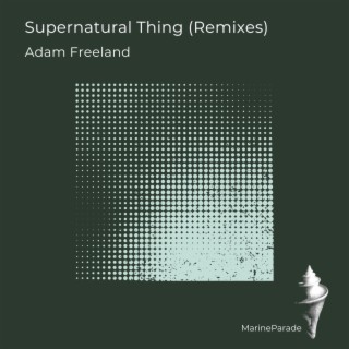 Supernatural Thing (Remixes)