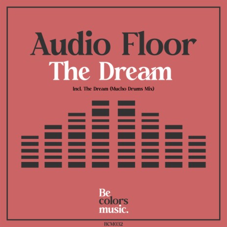 The Dream (Mucho Drums Mix)